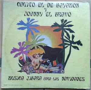 Chuito El De Bayamón Con Johnny El Bravo - Musica Jibara Para Las Navidades