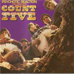 Count Five - Psychotic Reaction: The Complete Count Five
