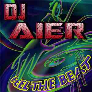 DJ Aier - Feel The Beat