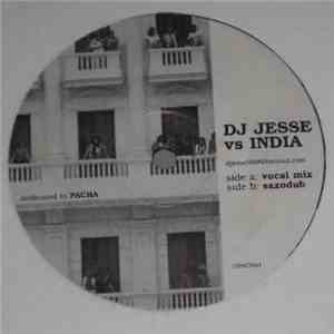 DJ Jesse vs India - Dedicated To Pacha