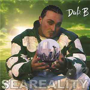 Dub. B - Seareality