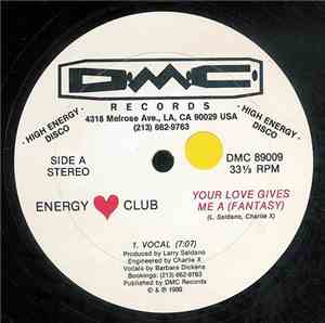 Energy Club - Your Love Gives Me A (Fantasy)