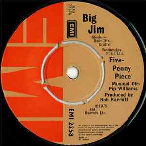 Fivepenny Piece - Big Jim