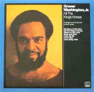 Grover Washington, Jr. - All The King's Horses