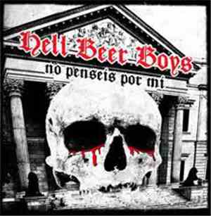 Hell Beer Boys - No Penseis Por Mi