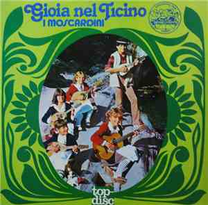 I Moscardini - Gioia Nel Ticino