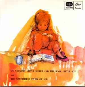 Kaye Webb - My Naughty Little Sister And The Book Little Boy / The Naughtiest Story Of All