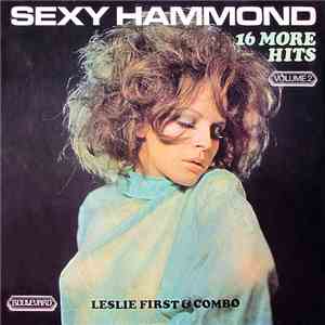 Leslie First & Combo - Sexy Hammond (Volume 2)