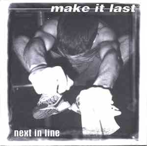 Make It Last - Next In Line