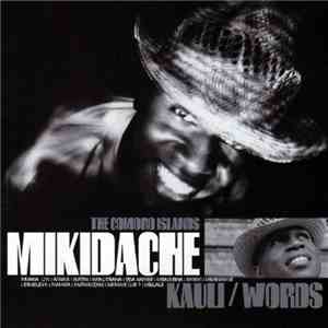Mikidache - Kauli / Words