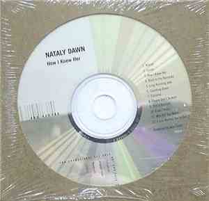 Nataly Dawn - How I Knew Her