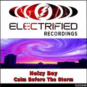 Noizy Boy - Calm Before The Storm