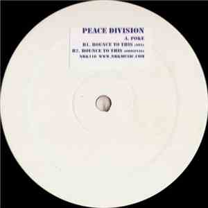 Peace Division - Poke / Bounce To This