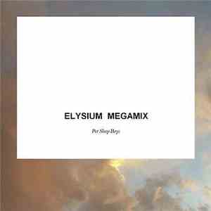 Pet Shop Boys - Elysium Megamix