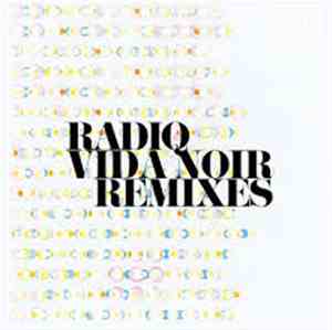 RADIQ - Vida Noir Remixes