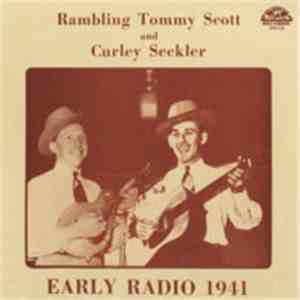 Rambling Tommy Scott & Curley Seckler - Early Radio 1941