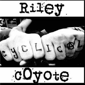 Riley Coyote - Cyclical
