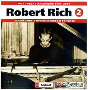 Robert Rich - Robert Rich : 1995-2001