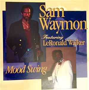Sam Waymon, LeRonald Walker - Mood Swing