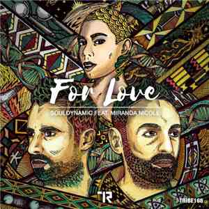 Souldynamic Feat. Miranda Nicole - For Love