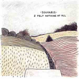 Souvaris - I Felt Nothing At All