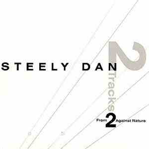 Steely Dan - 2 Tracks From 2 Against Nature