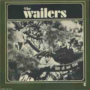 The Wailers  - Out Of Our Tree