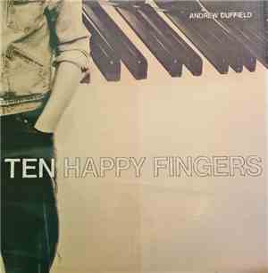 Andrew Duffield - Ten Happy Fingers
