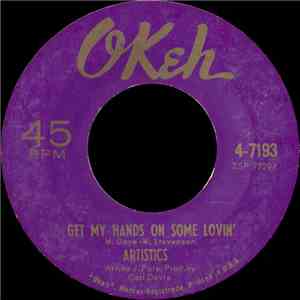 Artistics - Get My Hands On Some Lovin' / I'll Leave It Up To You
