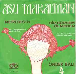 Asu Maralman - Nerdesin