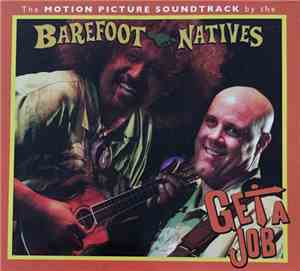 Barefoot Natives - Get A Job