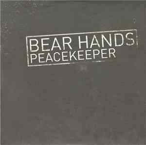 Bear Hands - Peacekeeper