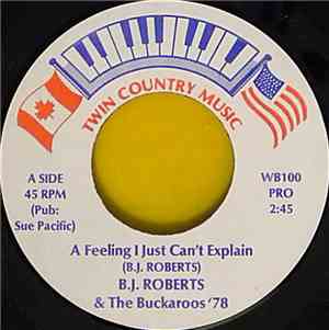 B.J. Roberts & The Buckaroos '78 - A Feeling I Just Can't Explain