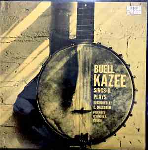 Buell Kazee - Sings & Plays