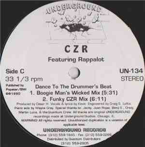 C Z R Featuring Rappalot - Dance To The Drummer's Beat