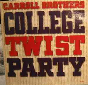 Carroll Brothers - College Twist Party