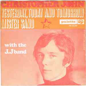 Christopher John With J. J. Band - Yesterday, Today And Tomorrow