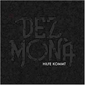 Dez Mona - Hilfe Kommt