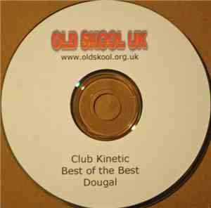Dougal - Club Kinetic, Best Of The Best