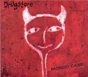 Drugstore - Mondo Cane