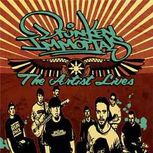 Drunken Immortals - The Artist Lives