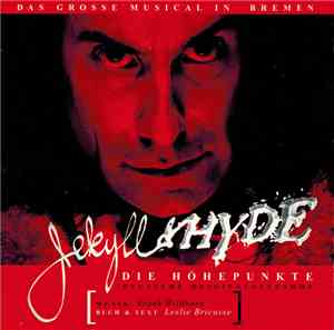 Frank Wildhorn, Leslie Bricusse - Jekyll & Hyde (Die Höhepunkte)