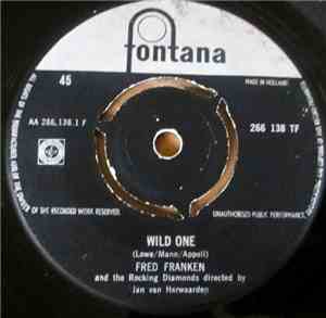 Fred Franken & The Rocking Diamonds - Wild One / A Voice In The Wilderness