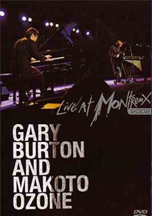 Gary Burton & Makoto Ozone - Live At Montreux 2002