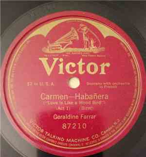 Geraldine Farrar - Carmen-Habanera (Love Is Like A Wood Bird)