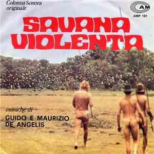 Guido E Maurizio De Angelis - Savana Violenta (Colonna Sonora Originale)