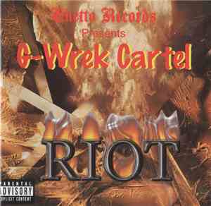 G-Wrek Cartel - Riot