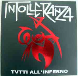 Intolleranza - Tutti All' Inferno