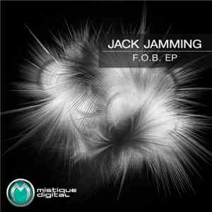 Jack Jamming - F.O.B. EP