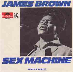 James Brown - Sex Machine Part 1 & Part 2